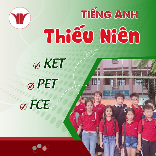 Tiếng Anh Thiếu niên (10 - 18 tuổi)
